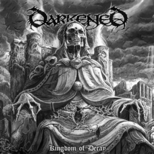 Darkend - Kingdom Of Decay (Vinyl Lp) i gruppen VINYL hos Bengans Skivbutik AB (3848559)