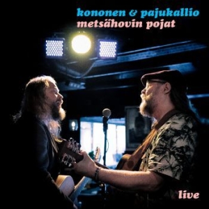 Kononen & Pajukallio - Metsähovin Pojat - Live i gruppen CD / Country,Finsk Musikkk hos Bengans Skivbutik AB (3852434)