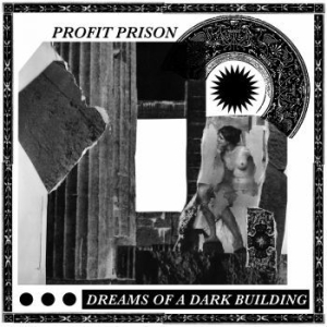 Profit Prison - Dreams Of A Dark Building i gruppen VINYL hos Bengans Skivbutik AB (3852658)