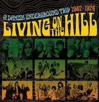 Various Artists - Living On The Hill:A Danish Undergr i gruppen CD hos Bengans Skivbutik AB (3852777)