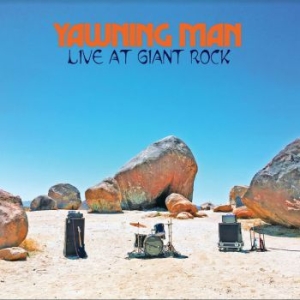 Yawning Man - Live At Giant Rock i gruppen VINYL / Metal/ Heavy metal hos Bengans Skivbutik AB (3860275)