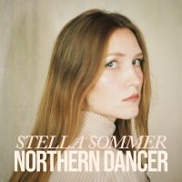 Sommer Stella - Northern Dancer i gruppen CD hos Bengans Skivbutik AB (3866044)