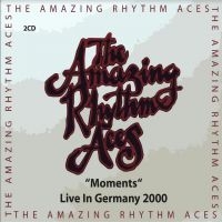 Amazing Rhythm Aces - Moments - Live In Germany 2000 i gruppen CD / Country,Svensk FolkeMusikkk hos Bengans Skivbutik AB (3866072)