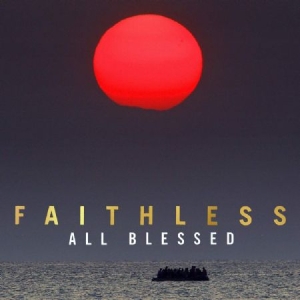 Faithless - All Blessed i gruppen CD / Dance-Techno hos Bengans Skivbutik AB (3866173)