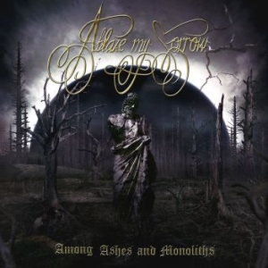 Ablaze My Sorrow - Among Ashes And Monoliths (Vinyl) i gruppen VINYL / Metal/ Heavy metal hos Bengans Skivbutik AB (3867123)