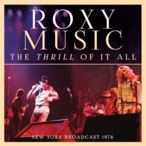 Roxy Music - Thrill Of It All (Live Broadcast 19 i gruppen CD / Metal/ Heavy metal hos Bengans Skivbutik AB (3867131)