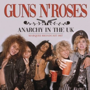 Guns N' Roses - Anarchy In The Uk (Broadcast Live 1 i gruppen CD / Metal hos Bengans Skivbutik AB (3867140)