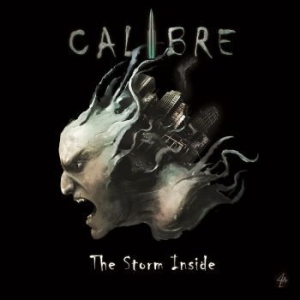 Calibre - The Storm Inside i gruppen CD / Metal hos Bengans Skivbutik AB (3882989)