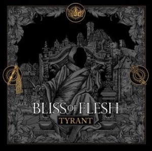 Bliss Of Flesh - Tyrant i gruppen VINYL / Metal/ Heavy metal hos Bengans Skivbutik AB (3894432)