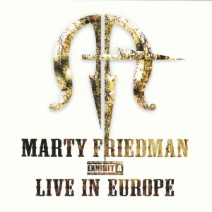 Friedman Marty - Exhibit A - Live In Europe i gruppen CD / Metal,Pop-Rock hos Bengans Skivbutik AB (3894588)