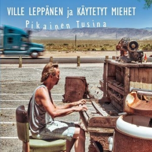 Ville Leppänen Ja Käytetyt Miehet - Pikainen Tusina i gruppen CD / Finsk Musikkk,Jazz hos Bengans Skivbutik AB (3895156)