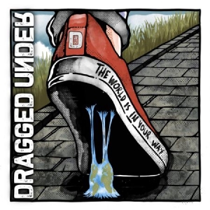 Dragged Under - World Is In Your Way i gruppen VINYL / Rock hos Bengans Skivbutik AB (3895788)