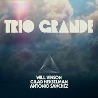 Vinson Will / Sanchez Antonio / Hek - Trio Grande i gruppen CD / Jazz hos Bengans Skivbutik AB (3900195)