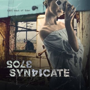 Sole Syndicate - Last Days Of Eden i gruppen CD / Metal/ Heavy metal hos Bengans Skivbutik AB (3901233)