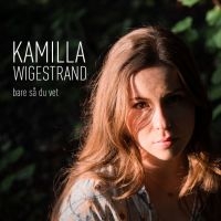 Wigestrand Kamilla - Bare Så Du Vet i gruppen CD / Pop-Rock hos Bengans Skivbutik AB (3902153)