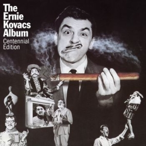 Ernie Kovacs - The Ernie Kovacs Album: Centen i gruppen CD / Pop-Rock,Annet hos Bengans Skivbutik AB (3902554)