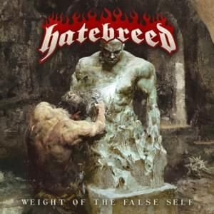 Hatebreed - Weight Of The False Self i gruppen CD / Metal hos Bengans Skivbutik AB (3902776)