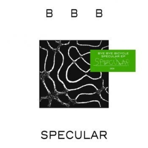 Bye Bye Bicycle - Specular Ep i gruppen VINYL hos Bengans Skivbutik AB (3903362)