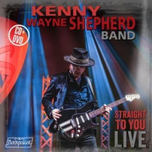 Shepherd Kenny Wayne (Band) - Straight To You - Live (Cd+Dvd) i gruppen Musikk / DVD+CD / Jazz/Blues hos Bengans Skivbutik AB (3903597)