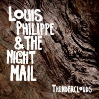 Philippe Louis And The Night Mail - Thunderclouds i gruppen Labels / Woah Dad / Dold_tillfall hos Bengans Skivbutik AB (3904163)