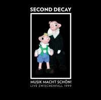 Second Decay - Musik Macht Schön! Live Zwischenfal i gruppen VI TIPSER / Julegavetips CD hos Bengans Skivbutik AB (3904213)