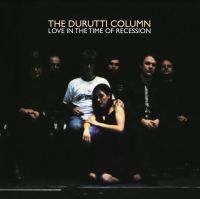 Durutti Column The - Love In The Time Of Recession (Ambe i gruppen VINYL / Pop-Rock hos Bengans Skivbutik AB (3905167)