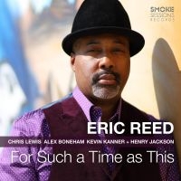 Reed Eric - For Such A Time As This i gruppen CD / Jazz hos Bengans Skivbutik AB (3905518)