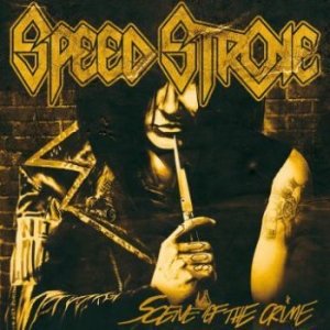 Speed Stroke - Scene Of The Crime i gruppen CD / Metal/ Heavy metal hos Bengans Skivbutik AB (3905565)