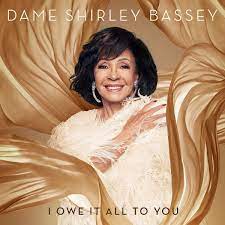 Shirley Bassey - I Owe It All To You (Dlx) i gruppen VI TIPSER / Julegavetips CD hos Bengans Skivbutik AB (3905802)