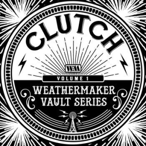 Clutch - Weathermaker Vaults i gruppen VI TIPSER / Record Store Day / RSD2013-2020 hos Bengans Skivbutik AB (3906142)