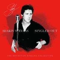 Shakin' Stevens - Singled Out - The Definitive Single i gruppen VINYL / Pop-Rock,Rockabilly hos Bengans Skivbutik AB (3906423)