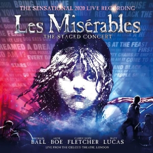 Claude-Michel Schönberg & Alai - Les Misérables: The Staged Con i gruppen CD / Film-Musikkkal hos Bengans Skivbutik AB (3909368)