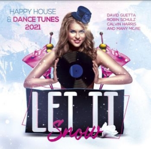 Various Artists - Let It Snow - Happy House & Dance T i gruppen Labels / Woah Dad / Dold_tillfall hos Bengans Skivbutik AB (3910670)