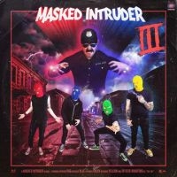 Masked Intruder - Iii i gruppen CD / Pop-Rock hos Bengans Skivbutik AB (3910931)