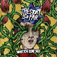 Story So Far - What You Don't See i gruppen CD / Pop-Rock hos Bengans Skivbutik AB (3910963)