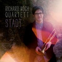 Koch Richard Quartett - Stadt i gruppen CD / Jazz hos Bengans Skivbutik AB (3912153)