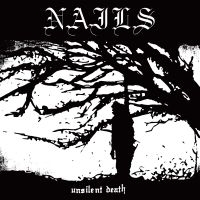 Nails - Unsilent Death i gruppen CD / Metal,Pop-Rock hos Bengans Skivbutik AB (3915315)