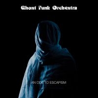 Ghost Funk Orchestra - An Ode To Escapism i gruppen VINYL / Pop-Rock hos Bengans Skivbutik AB (3915346)