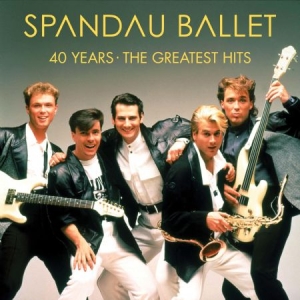 SPANDAU BALLET - 40 YEARS - THE GREATEST HITS i gruppen VI TIPSER / Julegavetips CD hos Bengans Skivbutik AB (3915936)