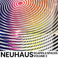 Neuhaus - Scapes & Spaces, Volume 2 i gruppen CD / Pop-Rock hos Bengans Skivbutik AB (3916785)