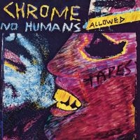 Chrome - No Humans Allowed i gruppen VINYL / Pop-Rock hos Bengans Skivbutik AB (3917722)