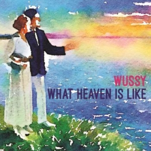 Wussy - What Heaven Is Like i gruppen VINYL / Pop-Rock hos Bengans Skivbutik AB (3917768)