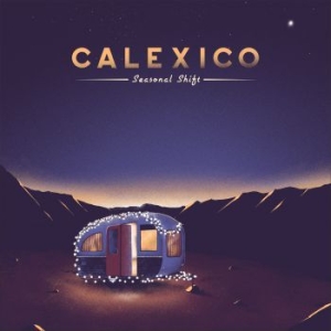 Calexico - Seasonal Shift i gruppen Labels / Woah Dad / Dold_tillfall hos Bengans Skivbutik AB (3917851)