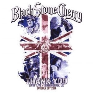 Black Stone Cherry - Thank You - Livin' Live i gruppen Musikk / Blu-Ray+CD / Pop-Rock hos Bengans Skivbutik AB (3917861)