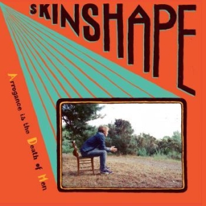 Skinshape - Arrogance Is The Death Of Men i gruppen Labels / Woah Dad / Dold_tillfall hos Bengans Skivbutik AB (3918755)