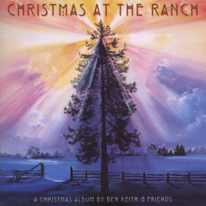 Ben Keith & Friends - Christmas At The Ranch i gruppen CD / JuleMusikkk,Pop-Rock hos Bengans Skivbutik AB (3920105)