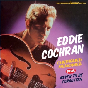 Cochran Eddie - Cherished Memories/Never To Be Forgotten i gruppen CD / Pop-Rock,Annet hos Bengans Skivbutik AB (3920209)