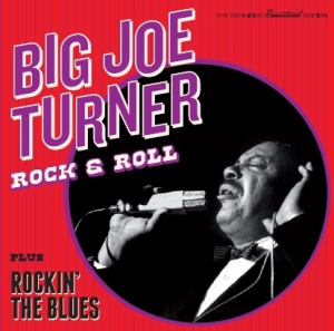 Turner Big Joe - Rock & Roll/Rockin' The Blues i gruppen CD / Pop-Rock,RnB-Soul,Annet hos Bengans Skivbutik AB (3920333)