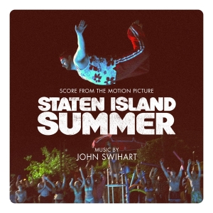 Swihart John - Staten Island Summer -Score- i gruppen CD / Film-Musikkkal hos Bengans Skivbutik AB (3920356)