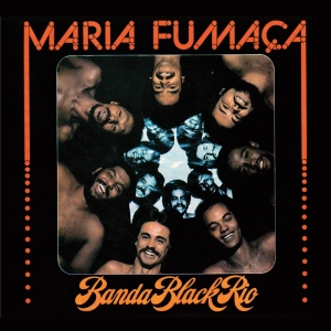 Banda Black Rio - Maria Fumaca i gruppen CD / Elektroniskt,Klassisk hos Bengans Skivbutik AB (3920543)